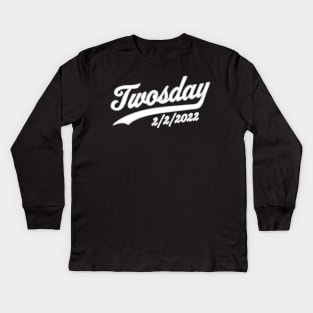 Twosday 2022 Tuesday February 22nd 2/2/2022 Funny Souvenir Kids Long Sleeve T-Shirt